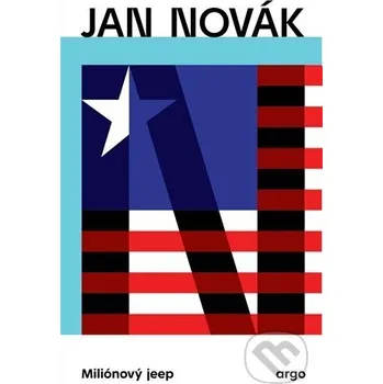 Kniha Miliónový jeep - Jan Novák Argo