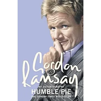 Beletrie pro dospělé Humble Pie: My Autobiography - Gordon Ramsay HarperCollins