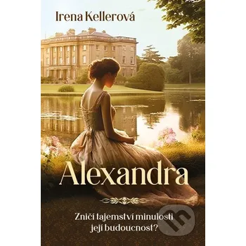 Kniha Alexandra - Irena Kellerová Fortuna Libri ČR