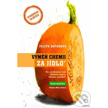 Kniha Vyměň chemii za jídlo - Julita Batorová Grada