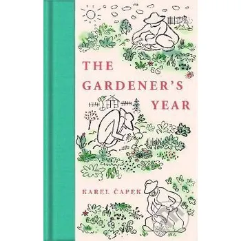Beletrie pro dospělé The Gardener´s Year - Karel Čapek Pan Macmillan