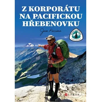 Kniha Z korporátu na Pacifickou hřebenovku - Jan Pacina CPRESS