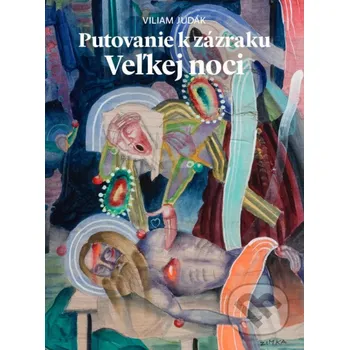 Kniha Putovanie k zázraku Veľkej noci - Viliam Judák Spolok svätého Vojtecha