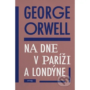 Na dne v Paríži a v Londýne (nahovorené neurálnym hlasom) - George Orwell Premedia