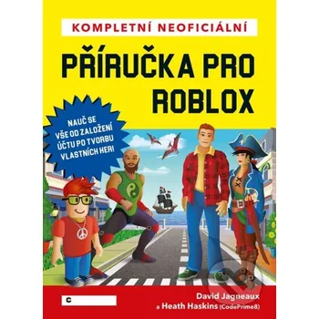 Kniha Kompletní neoficiální příručka pro Roblox - David Jagneaux CPRESS