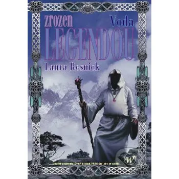 Zrozen legendou - Voda - Resnick Laura Wales