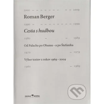 Umění Cesta s hudbou - Roman Berger Hudobné centrum