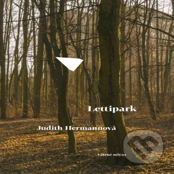 Lettipark - Judith Hermannová Větrné mlýny