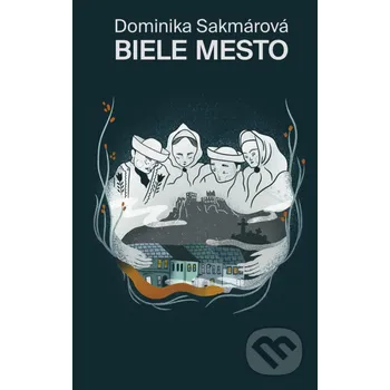 Kniha Biele mesto - Dominika Sakmárová Ikar
