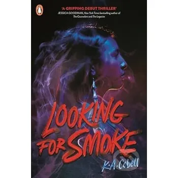 Beletrie pro dospělé Looking For Smoke - K.A. Cobell Penguin Books