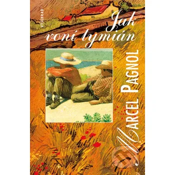 Kniha Jak voní tymián - Marcel Pagnol Vyšehrad