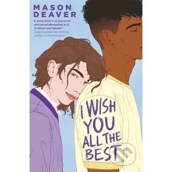 I Wish You All the Best - Mason Deaver Pan Macmillan