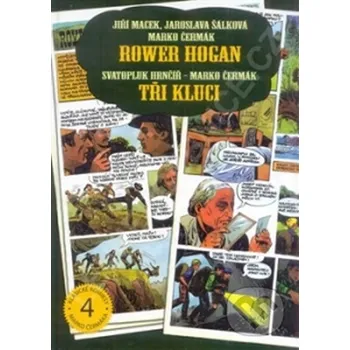 Rower Hogan / Tři kluci - Jiří Macek a kolektiv Václav Vávra