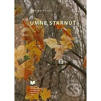 Umne starnúť - Damián Kováč VEDA