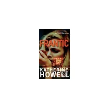 Frantic - Katherine Howell Pan Books