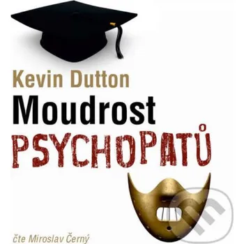 Moudrost psychopatů - Kevin Dutton Tympanum