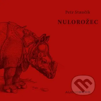 Nulorožec - Petr Stančík Audioberg
