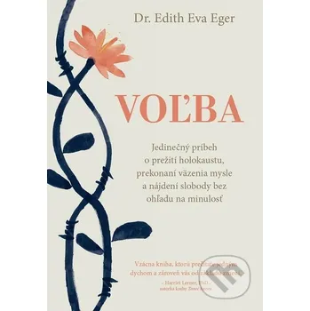 Voľba (nahovorené neurálnym hlasom) - Edith Eva Eger Eastone Books
