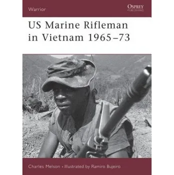 Cestování US Marine Rifleman in Vietnam 1965-73 (Charles Melson)(Brožovaná)