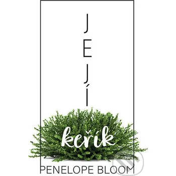 Kniha Její keřík - Penelope Bloom Kontrast