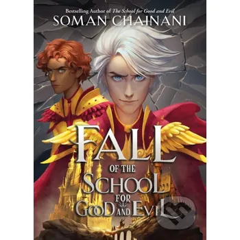 Fall of the School for Good and Evil - Soman Chainani HarperCollins Publishers