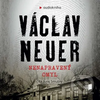 Nenapravený omyl - Václav Neuer Publixing a Ikar