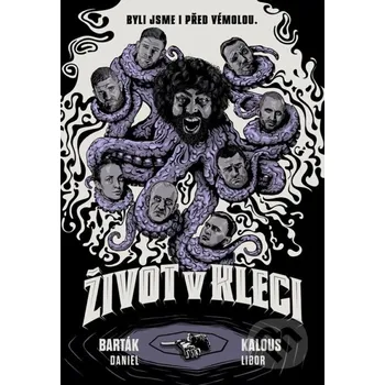 Kniha Život v kleci - Daniel Barták XYZ