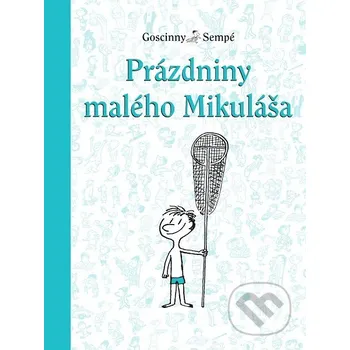 Prázdniny malého Mikuláša - René Goscinny, Jean-Jacques Sempé Slovart