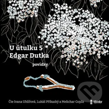 U útulku 5 - Edgar Dutka Témbr