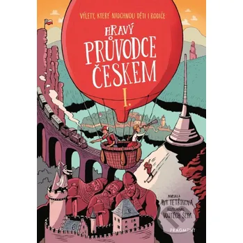 Kniha Hravý průvodce Českem I. - Iva Petřinová, Vojtěch Šeda (ilustrátor) Nakladatelství Fragment