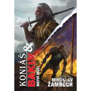 Kniha Koniáš & Bakly - Mrtví muži - Miroslav Žamboch Triton