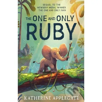Kniha The One and Only Ruby - Katherine Applegate HarperCollins