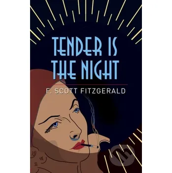 Tender is the Night - Francis Scott Fitzgerald Arcturus