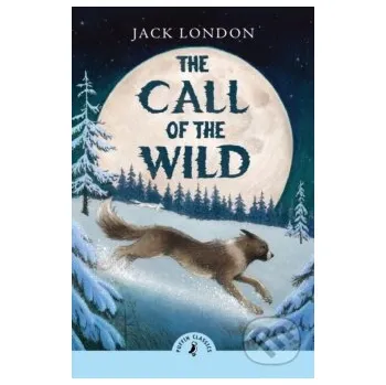 Beletrie pro dospělé The Call of the Wild - Jack London Penguin Random House Childrens UK