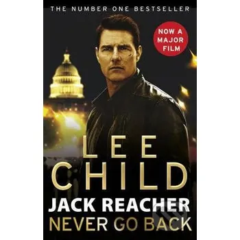 Never Go Back - Lee Child Bantam Press