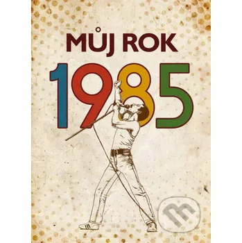 Kniha Můj rok 1985 - Profimedia nastole