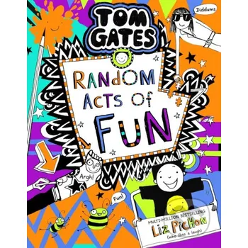 Cizojazyčná kniha Tom Gates 19: Random Acts of Fun - Liz Pichon Scholastic