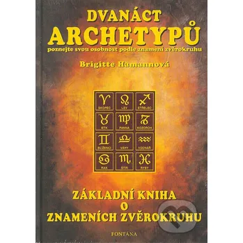 Populárně naučná literatura pro dospělé Dvanáct archetypů - Brigitte Hamann Fontána