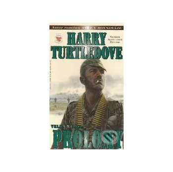 Velká válka 3 - Prolomy - Harry Turtledove Classic