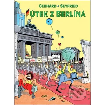 Útek z Berlína - Gerhard Seyfried Slovart