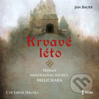 Krvavé léto - Jan Bauer Témbr