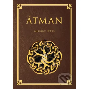 Kniha Átman - Miroslav Detko HladoHlas