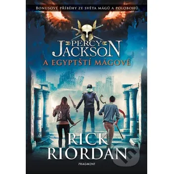 Kniha Percy Jackson a egyptští mágové - Rick Riordan Nakladatelství Fragment
