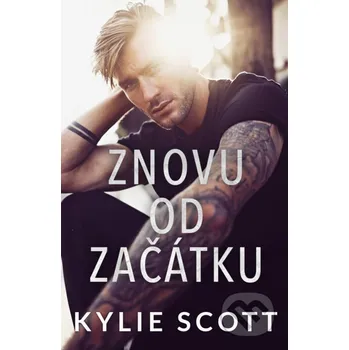 Kniha Znovu od začátku - Kylie Scott Baronet