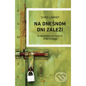 Kniha Na dnešnom dni záleží - Spolok svätého Vojtecha Spolok svätého Vojtecha