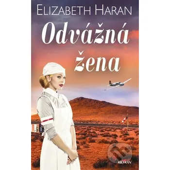 Kniha Odvážná žena - Elizabeth Haran Alpress
