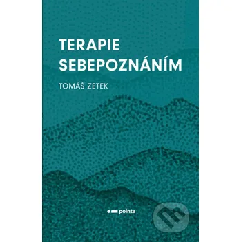 Kniha Terapie sebepoznáním - Tomáš Zetek Pointa
