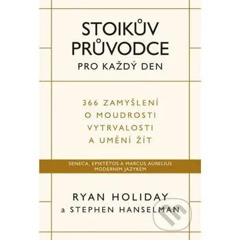 Kniha Stoikův průvodce pro každý den - Ryan Holiday Audiolibrix