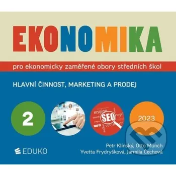 Encyklopedie Ekonomika 2 pro ekonomicky zaměřené obory SŠ - Otto Münch, Yvetta Frydryšková, Petr Klínský Eduko
