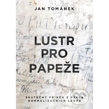 Kniha Lustr pro papeže - Jan Tománek XYZ